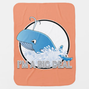 I'm A Big Deal - Baby Blanket Blanket