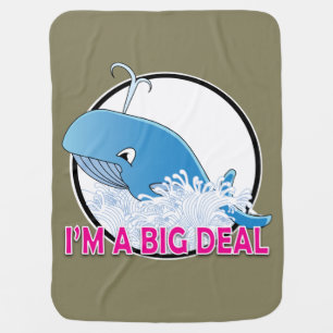 I'm A Big Deal - Baby Blanket Stroller Blanket