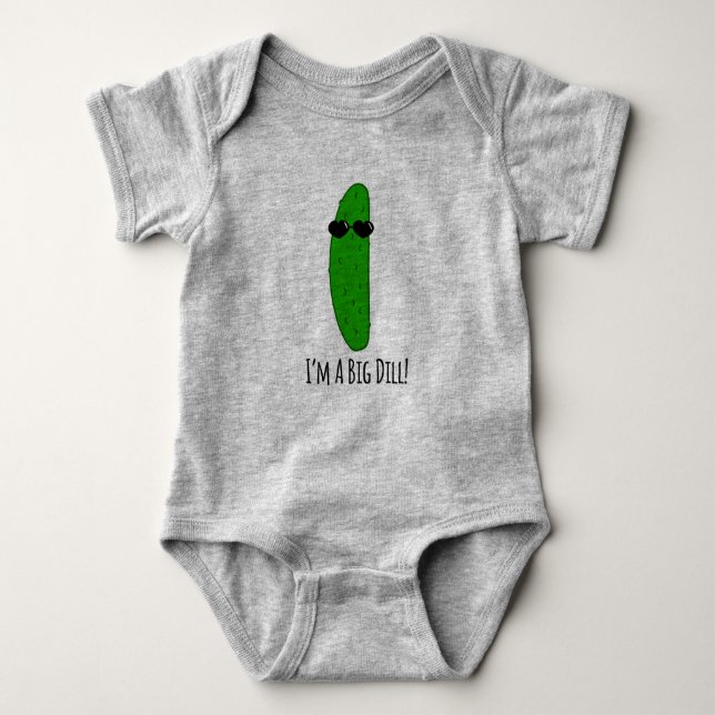 I'm A Big DILL! Baby Bodysuit (Front)