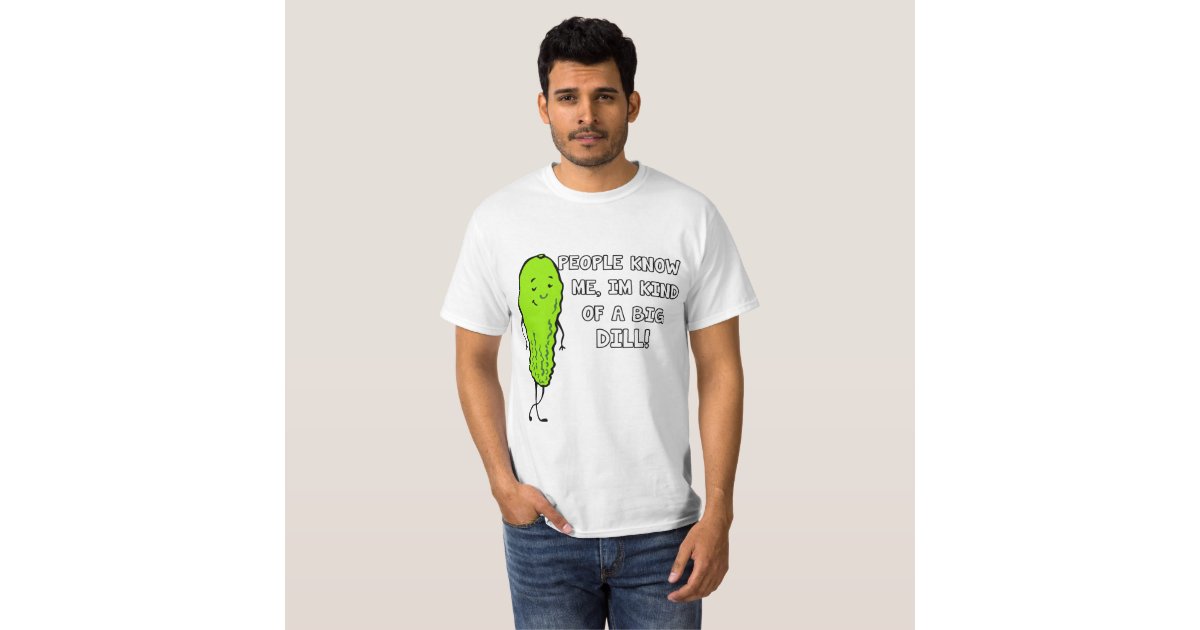 Funny Pickle Tshirt Big Dill Shirt Funny Tees Cool Graphic Tees