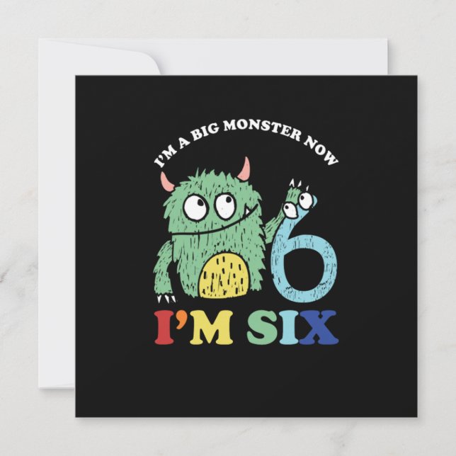 Im A Big Monster Now 6 th Birthday Party Gift Invitation (Front)
