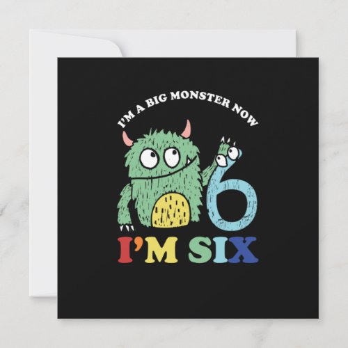 Im A Big Monster Now 6 th Birthday Party Gift Invitation