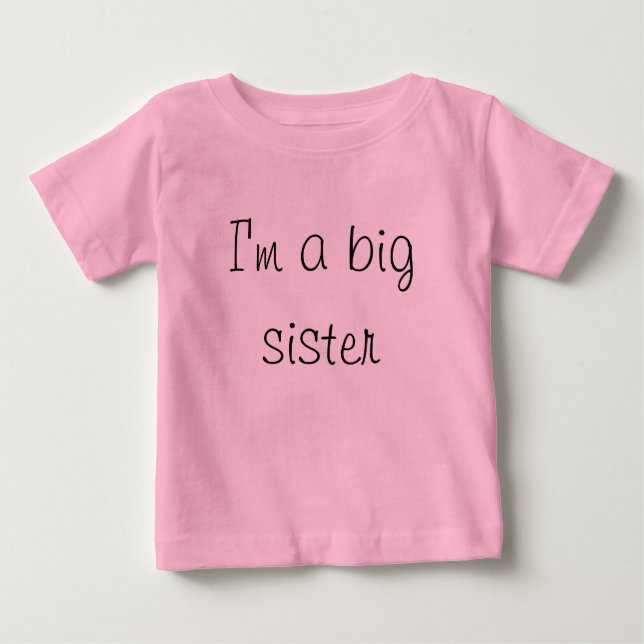 I'm a big sister baby T-Shirt (Front)