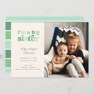 I'm a Big Sister (Green) Photo Birth Announcement
