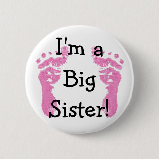 I'm a Big Sister! Pinback Button