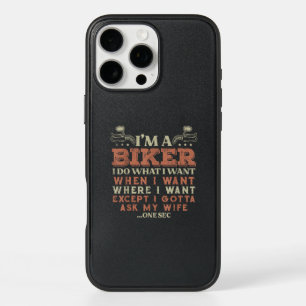 Im A Biker I Do What I Want Funny Motorcycle Motor iPhone 16 Pro Max Case
