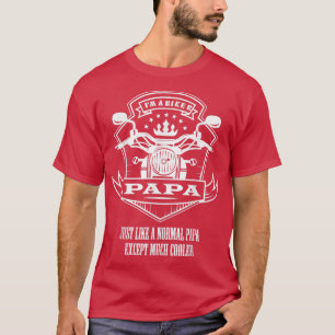 I'm a biker papa shirt Motorcycle Rider