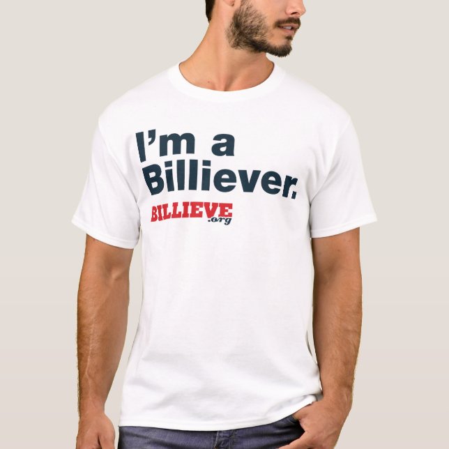 "I'm a Billiever" White Tee Shirt (Front)