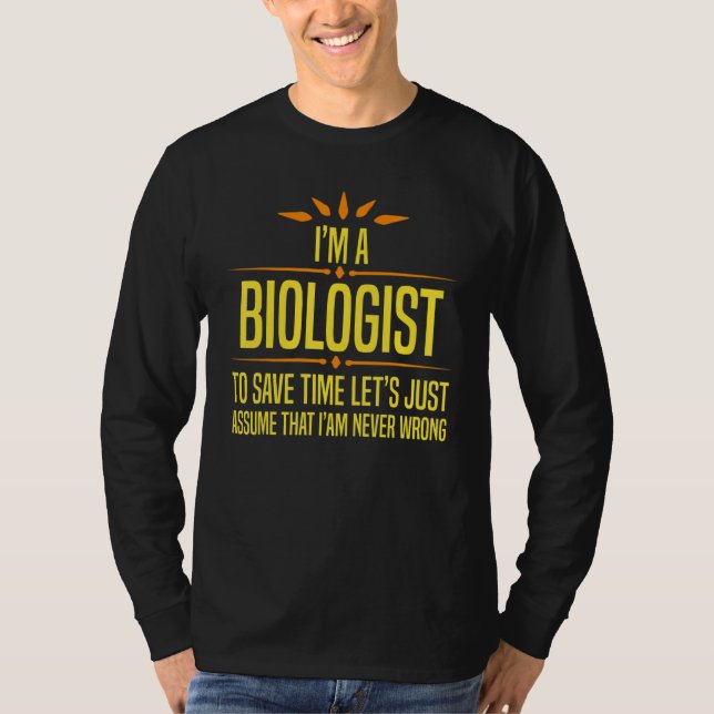 Im a Biologist T-Shirt (Front)