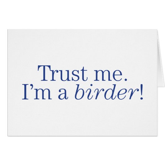 I'm a Birder (Front Horizontal)