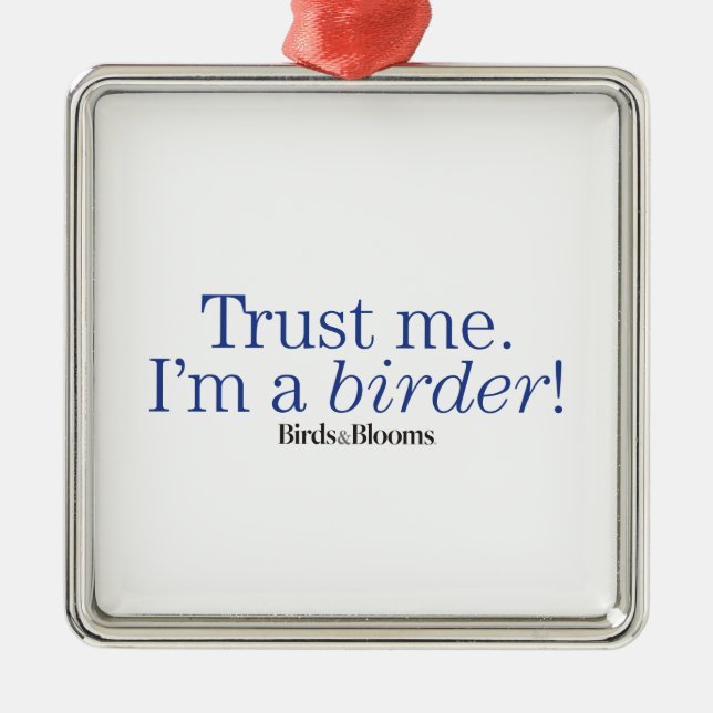 I'm a Birder Metal Ornament (Front)