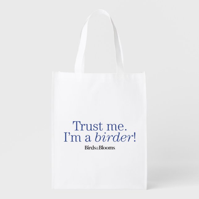 I'm a Birder Reusable Grocery Bag (Front)