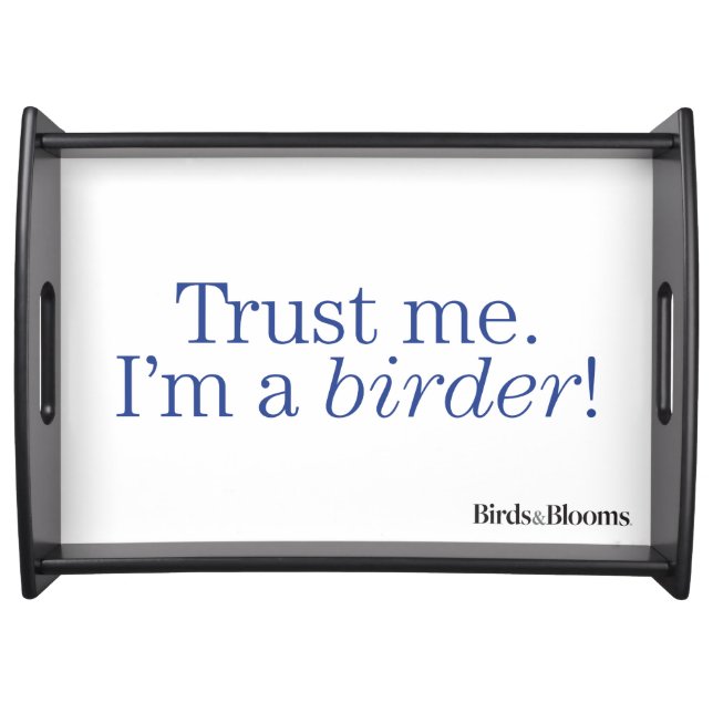 I'm a Birder Serving Tray (Front)