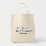 I'm a Birder Tote Bag