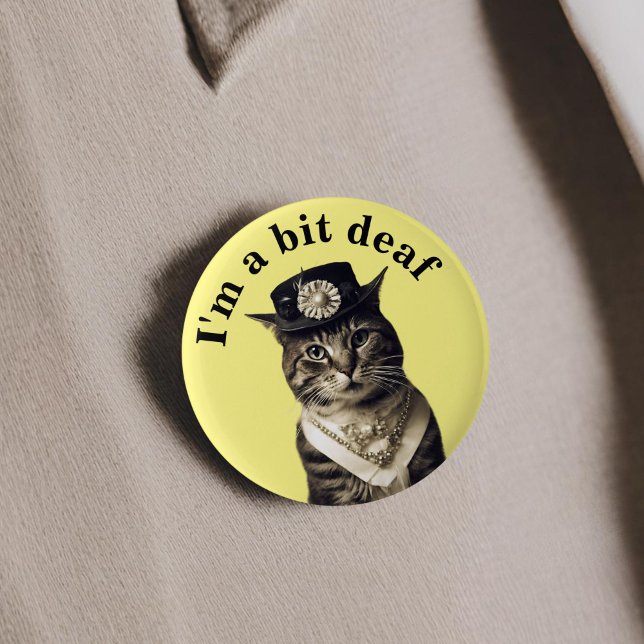 I'm a bit deaf cat badge hearing deafness aware button (Creator Uploaded)