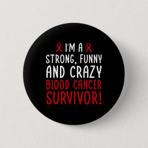 I'm A Blood Cancer Survivor! Blood Cancer Awarenes Button