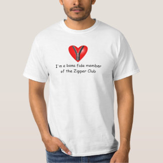 I'm a bona fide member of the Zipper Club T-Shirt