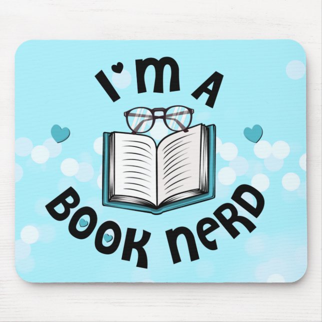 I'm A Book Nerd Mouse Pad (Front)