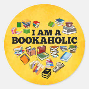I'm A Bookaholic Classic Round Sticker