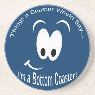 I'm a Bottom Dark Coaster