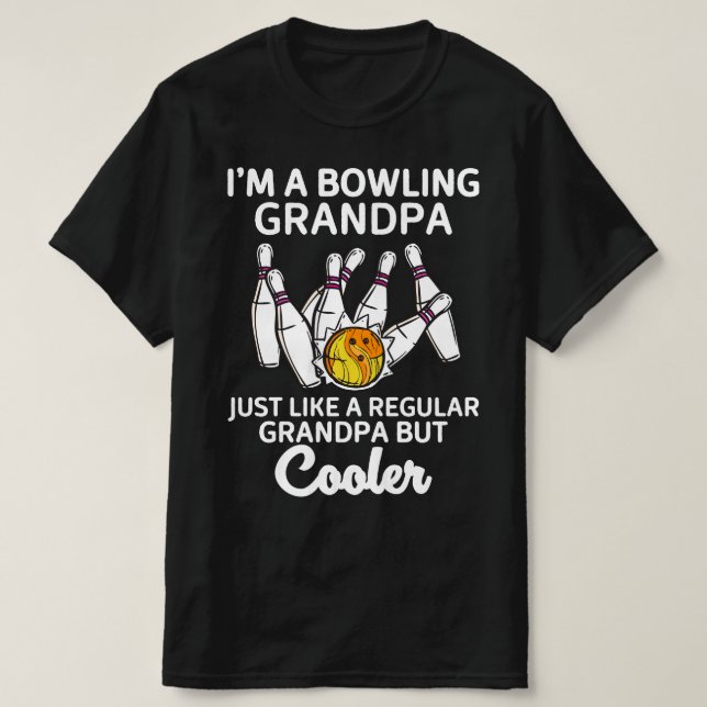 I'm A Bowling Grandpa T-Shirt (Design Front)