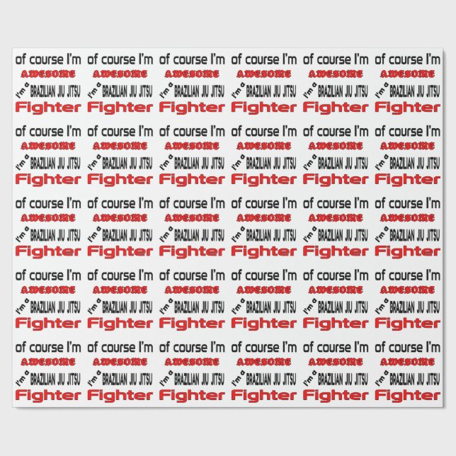 I'm a Brazilian Jiu Jitsu Fighter Wrapping Paper (Seam)