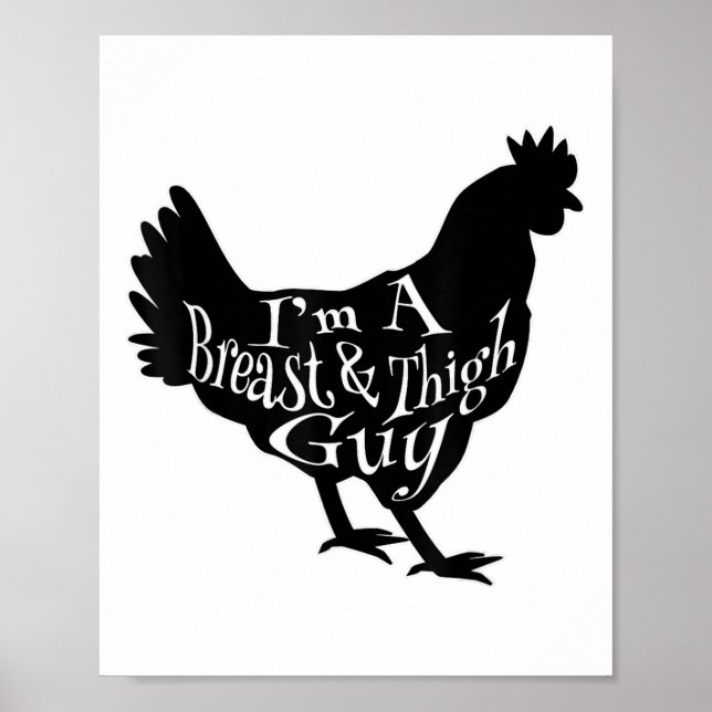 Im A Breast &amp; Thigh Guy Bbq Chicken _1  Poster (Front)