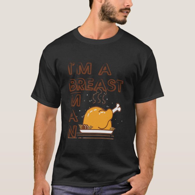 im a breast man TShirt T Shirt1114png1114 (Front)