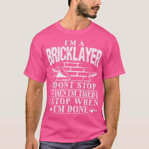 Im A Bricklayer Concrete Trowel Design for Cement  T-Shirt