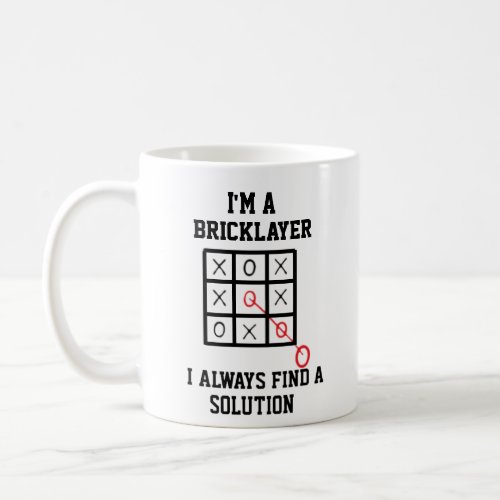 Im A Bricklayer I Always Find A Solution Mug