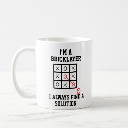 Im A Bricklayer I Always Find A Solution Mug