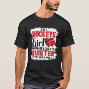 Im A Buckeye Girl Ohio State For Women T-Shirt