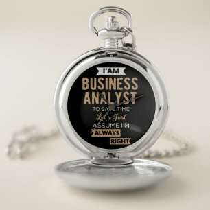 im a business analyst to save time pocket watch
