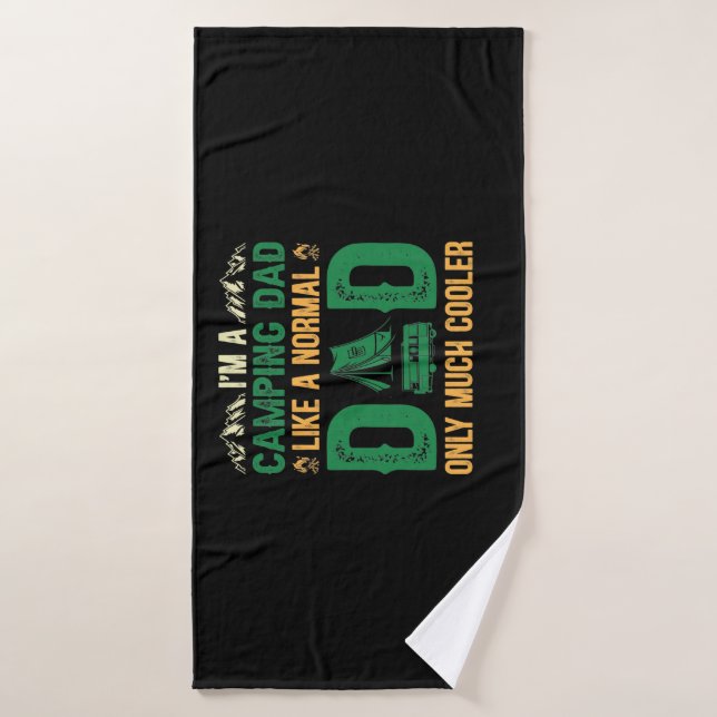 I'm A Camping Dad Like a Normal Dad Only Much Cool Bath Towel (Bath Towel)