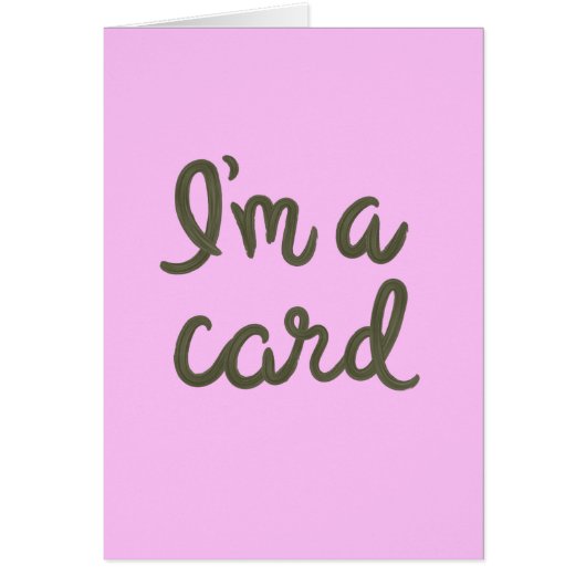 I'm a card, duh cards (Front)