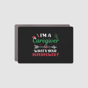 I'm a Caregiver What's your Superpower Christmas Car Magnet