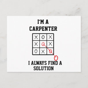 Im A Carpenter I Always Find A Solution  Postcard