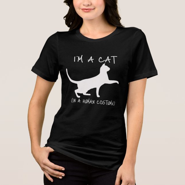 I'm A Cat In A Human Costume Funny Tee (Front)