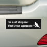 I'm a Cat Whisperer What's your Superpower Funny Bumper Sticker