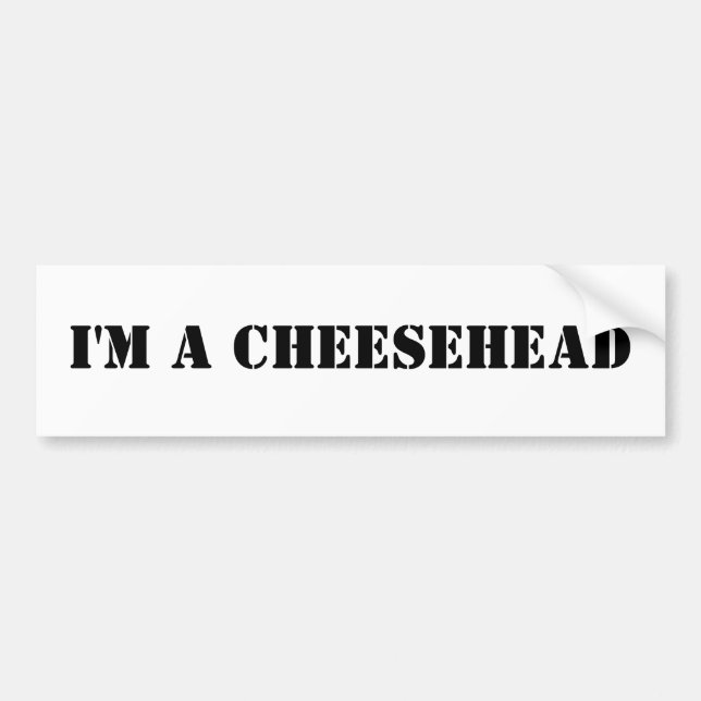 I'm a cheesehead bumper sticker (Front)