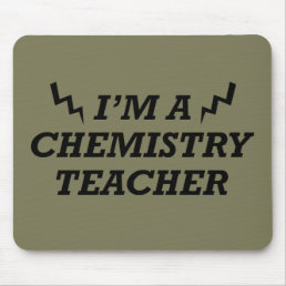 I&#39;m a chemistry teacher mouse pad