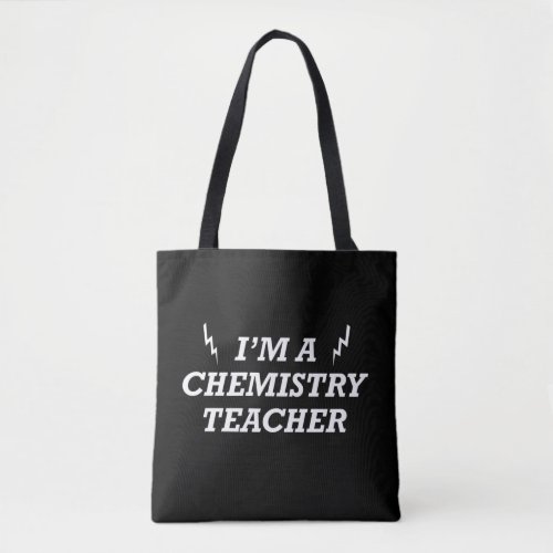 Im a chemistry teacher tote bag