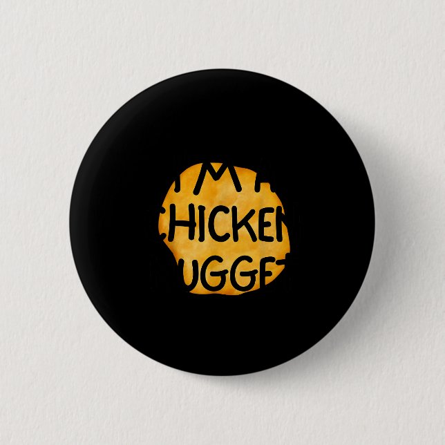 I'm A Chicken Nugget Funny Lazy Easy Halloween Cos Button (Front)