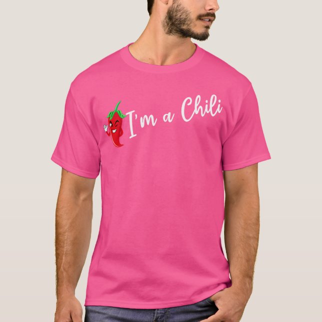 I'M A Chili Spicy Food Flavoring Chili Lover Peppe T-Shirt (Front)