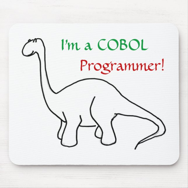 I'm a COBOL Programmer! Mousepad (Front)
