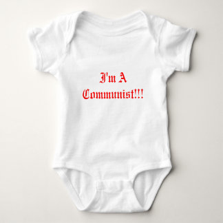 I'm A Communist!!! Baby Bodysuit