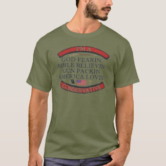 I'M A CONSERVATIVE T-Shirt