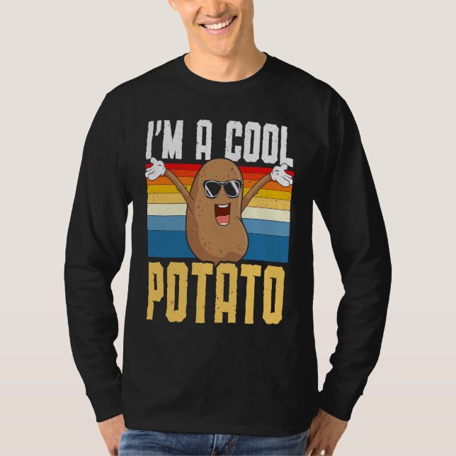 I'm A Cool Potato Foodie Potato  French Fries Pota T-Shirt (Front)