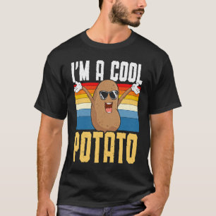 I'm A Cool Potato Foodie Potato  French Fries Pota T-Shirt