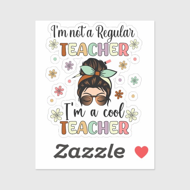 I'm A Cool Teacher, funny Teacher Appreciation  Sticker (Sheet)